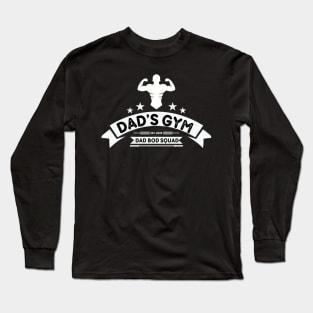 Dad’s Gym Design Long Sleeve T-Shirt